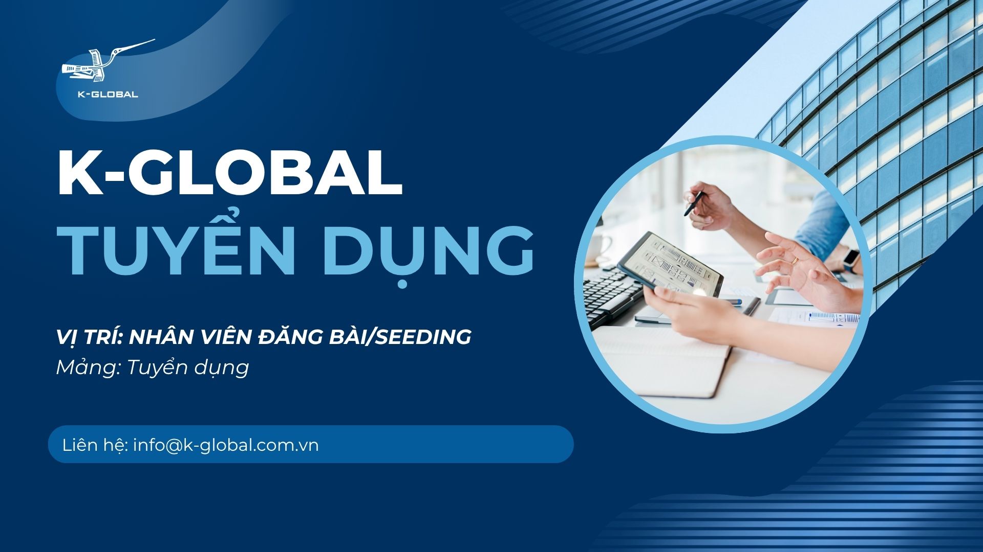 k-global-tuyen-dung-nhan-vien-dang-bai-seeding